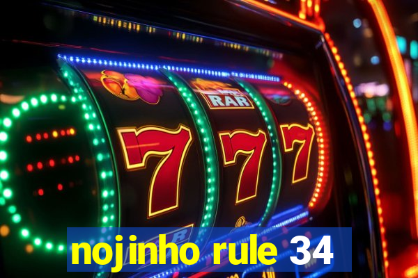 nojinho rule 34